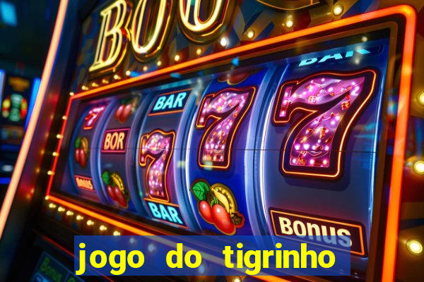 jogo do tigrinho deposito minimo 1 real